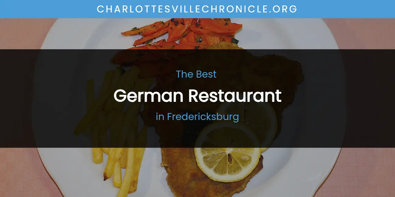 The Absolute Best German Restaurant in Fredericksburg featured