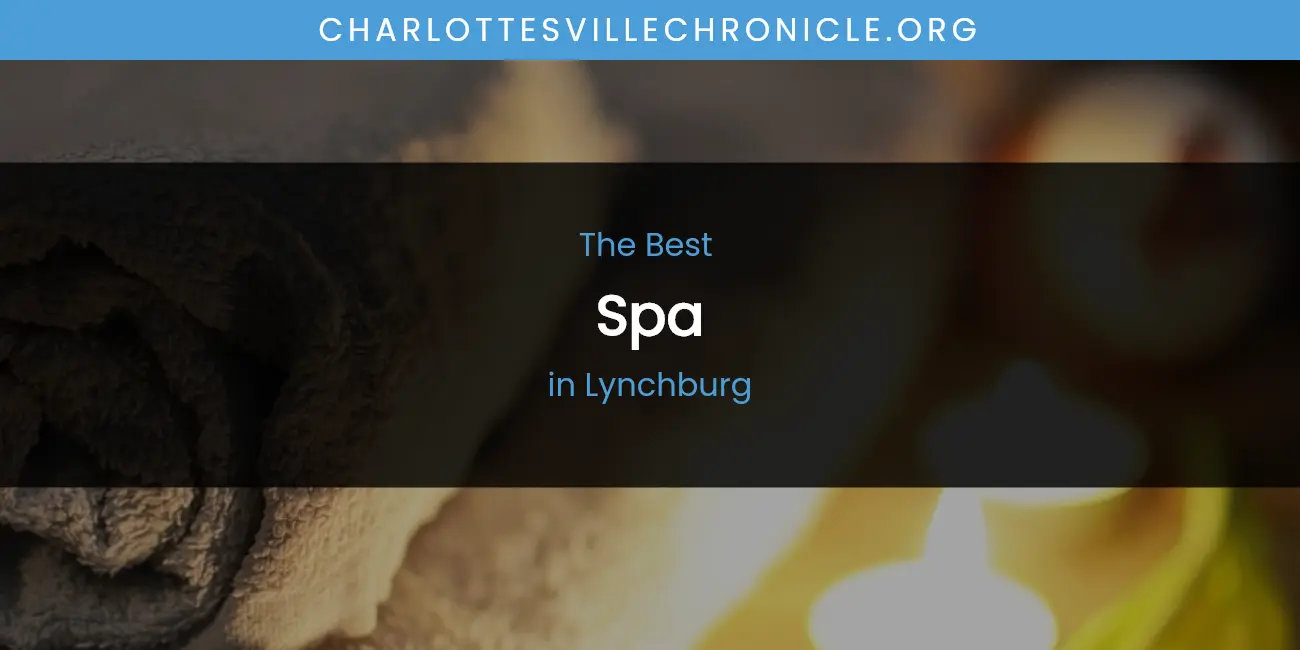 Lynchburg's Best Spa featured